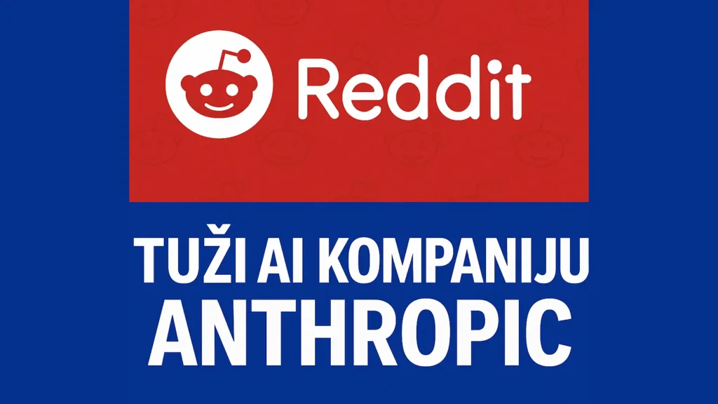 Reddit tuži AI kompaniju Anthropic zbog neovlašćenog korišćenja podataka