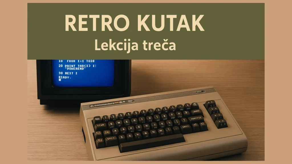 Commodore 64 na stolu sa BASIC kodom na ekranu – Retro Kutak, Lekcija treća