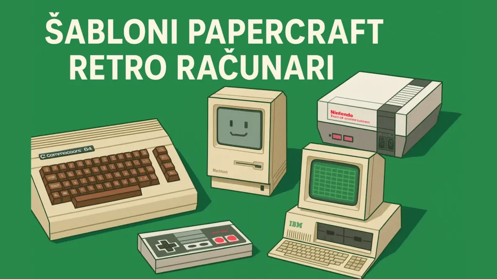 Papercraft modeli retro računara i gejming konzola – Commodore 64, Macintosh, NES i IBM PC
