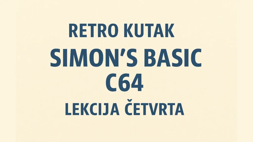 Simon's BASIC C64 lekcija četvrta – crtanje u retro grafičkom modu