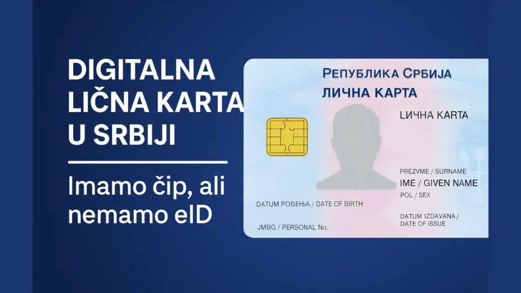 Digitalna lična karta u Srbiji sa čipom i natpisom „Imamo čip, ali nemamo eID“