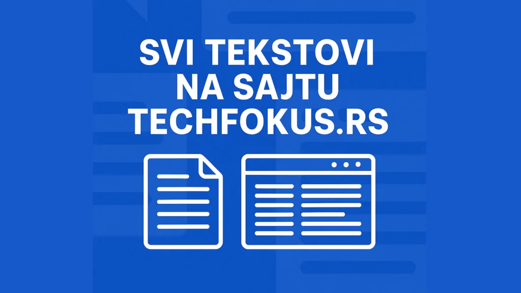 Plavi digitalni baner sa tekstom Svi tekstovi na sajtu TechFokus.rs i ikonama dokumenta i veb stranice